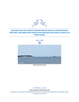 Baseline Study on Climate Change Risks in Coastal Communities in Portloko, Moyamba and Bonthe and Western Area Rural Districts of Sierra Leone