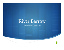 River Barrow Green Tourism – Fad Or Fact?