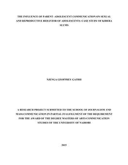 The Influence of Parent -Adolescent Communication on Sexual and Reproductive Behavior of Adolescents: Case Study of Kibera Slums