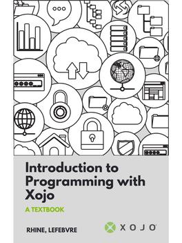 Introduction to Programming with Xojo, Will Motivate You to Learn More About Xojo Or Any Other Programming Language
