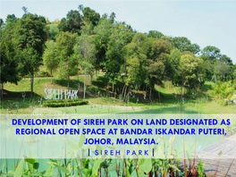 Development of Sireh Park on Land Designated As Regional Open Space at Bandar Iskandar Puteri, Johor, Malaysia. | Sireh Park|