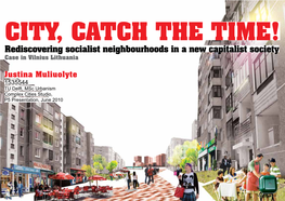 Rediscovering Socialist Neighbourhoods in a New Capitalist Society Case in Vilnius Lithuania
