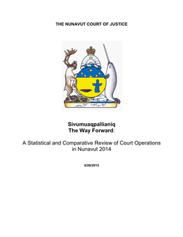A Statistical and Comparative Review of Court Operations in Nunavut 2014