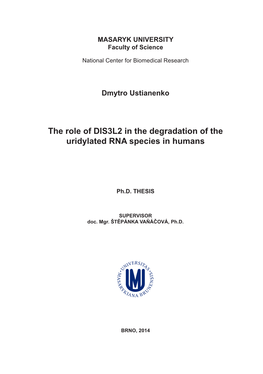 The Role of DIS3L2 in the Degradation of the Uridylated RNA Species in Humans