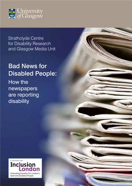 Bad News for Disabled People: How the Newspapers Are Reporting Disability