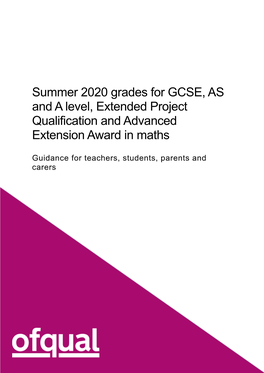 Summer 2020 Grades for GCSE, AS and a Level, Extended Project Qualification and Advanced Extension Award in Maths