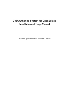 DVD Authoring System for Opensolaris Installation and Usage Manual