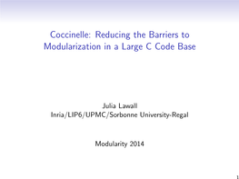 Coccinelle: Reducing the Barriers to Modularization in a Large C Code Base