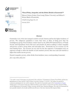 Fiscal Policy, Inequality and the Ethnic Divide in Guatemala”* Maynor Cabrera (Fedes), Nora Lustig (Tulane University) and Hilcías E