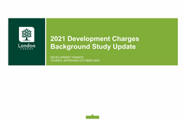 City of London 2021 Development Charges Background Study Update – Council Approved October 2020 TABLE of CONTENTS APPENDIX B: Fire Services