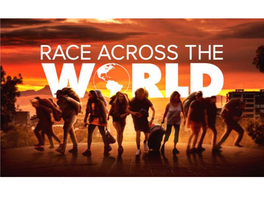 Race Across the World? If You Were Tasked to Race Across the World with Limited Cash and Nothing in the Way of Modern Technology, How Do You Think You Would Fare?