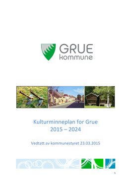 Kulturminneplan for Grue 2015 – 2024