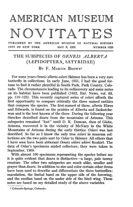 NOVITATES PUBLISHED by the AMERICAN MUSEUM of NATURAL HISTORY CITY of NEW YORK MAY 6, 1953 NUMBER 1626 the SUBSPECIES of OENEIS ALBERTA (LEPIDOPTERA, SATYRIDAE) by F