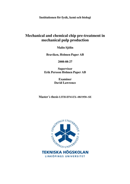 Mechanical and Chemical Chip Pre-Treatment in Mechanical Pulp Production