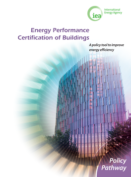 Energy Performance Certification of Buildings a Policy Tool to Improve Energy Efficiency