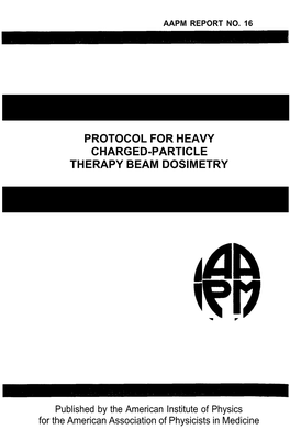 Protocol for Heavy Charged-Particle Therapy Beam Dosimetry