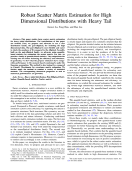 Robust Scatter Matrix Estimation for High Dimensional Distributions with Heavy Tail Junwei Lu, Fang Han, and Han Liu