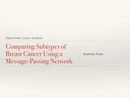 Comparing Subtypes of Breast Cancer Using a Message-Passing Network