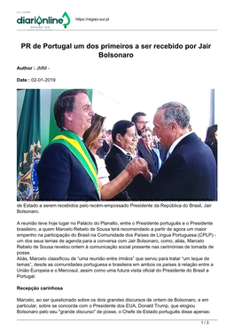 PR De Portugal Um Dos Primeiros a Ser Recebido Por Jair Bolsonaro