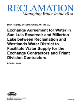 Exchange Agreement for Water in San Luis Reservoir and Millerton Lake Between Reclamation and Westlands Water District to Facili