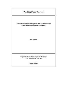 Working Paper No. 145 Tribal Education in Gujarat