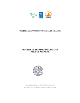 Pacific Adaptation to Climate Change Republic of the Marshall Islands Project Proposal