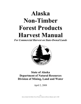 Alaska Non-Timber Forest Products Harvest Manual for Commercial Harvest on State-Owned Lands