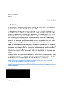 Planning Inspectorate by Email 14 December 2020 Dear Rynd Smith, I Write Following the Verbal Submissions Made on My Behalf by P