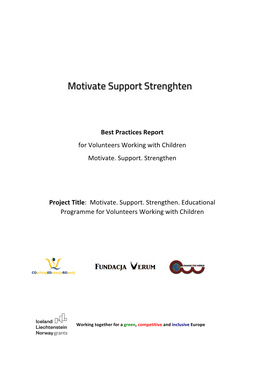 Best Practices Report for Volunteers Working with Children Motivate. Support. Strengthen