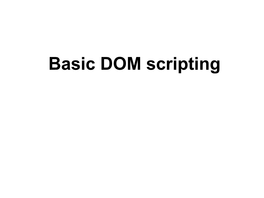 Basic DOM Scripting Objectives