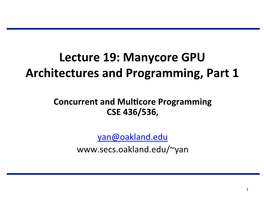 Manycore GPU Architectures and Programming, Part 1