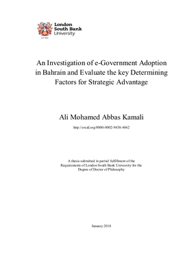 An Investigation of E-Government Adoption in Bahrain and Evaluate the Key Determining Factors for Strategic Advantage Ali Mohame