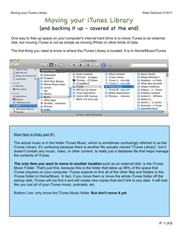 Moving Your Itunes Library!Peter Degroot 2/19/11 Moving Your Itunes Library (And Backing It up - Covered at the End)