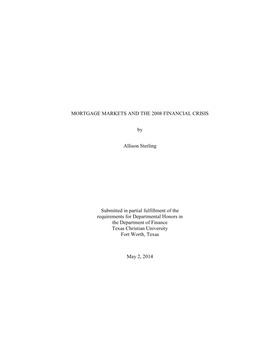 MORTGAGE MARKETS and the 2008 FINANCIAL CRISIS by Allison