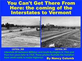 You Can't Get There from Here: the Coming of the Interstates to Vermont