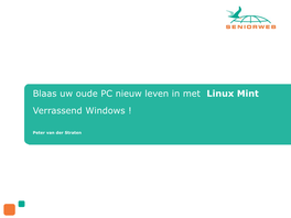 Blaas Uw Oude PC Nieuw Leven in Met Linux Mint Verrassend Windows !