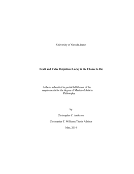 University of Nevada, Reno Death and Value Reignition: Lucky in the Chance to Die a Thesis Submitted in Partial Fulfillment of T