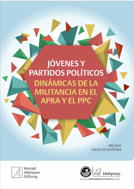 Jóvenes Y Partidos Políticos. Dinámicas De La Militancia En El Apra Y El Ppc