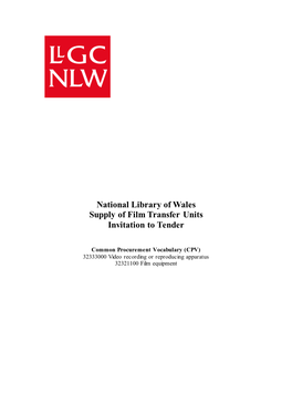 National Library of Wales Supply of Film Transfer Units Invitation to Tender