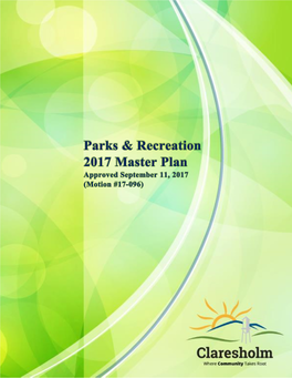 Town of Claresholm Parks and Recreation Master Plan 2017-2022 0