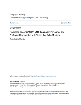 Francesca Caccini (1587-1641): Composer, Performer, and Professor Represented in Il Primo Libro Delle Musiche