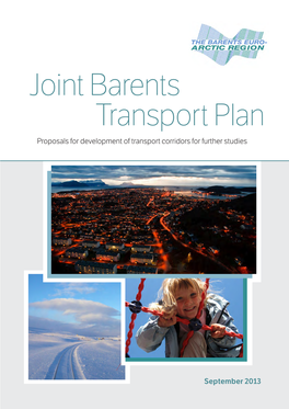 Joint Barents Transport Plan Proposals for Development of Transport Corridors for Further Studies