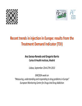 Recent Trends in Injection in Europe: Results from the Treatment Demand Indicator (TDI)