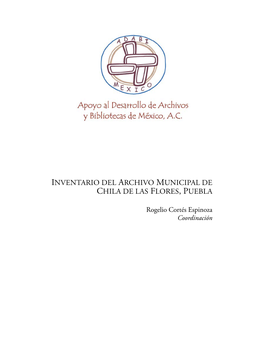 Inventario Del Archivo Municipal De Chila De Las Flores, Puebla