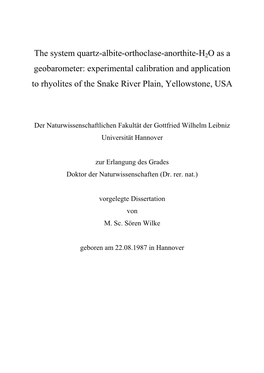 The System Quartz-Albite-Orthoclase-Anorthite-H2O As a Geobarometer: Experimental Calibration and Application to Rhyolites of the Snake River Plain, Yellowstone, USA