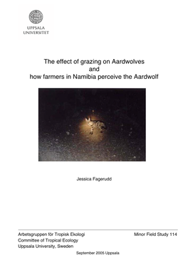 The Effect of Grazing on Aardwolves and How Farmers in Namibia Perceive the Aardwolf