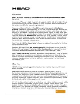 Press Release HEAD NV Group Announces Further Restructuring Plans and Changes in Key Personnel Amsterdam, 7Th January 2009
