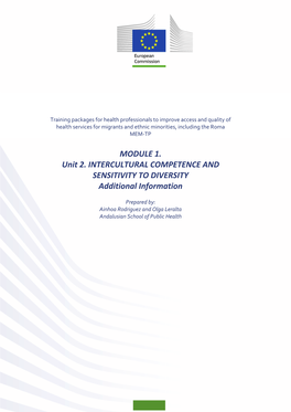 MODULE 1. Unit 2. INTERCULTURAL COMPETENCE and SENSITIVITY to DIVERSITY Additional Information