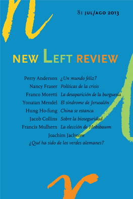 NEW LEFT REVIEW 81 SEGUNDA ÉPOCA Julio-Agosto 2013