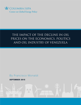 The Impact of the Decline in Oil Prices on the Economics, Politics and Oil Industry of Venezuela